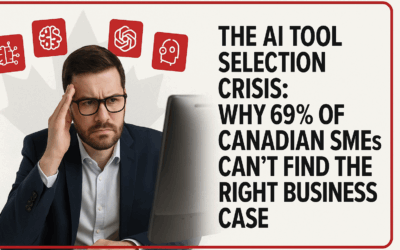 The AI Tool Selection Crisis: Why 69% of Canadian SMEs Can’t Find the Right Business Case (and How to Fix it)